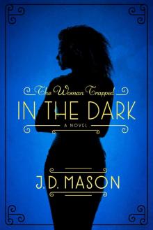 The Woman Trapped in the Dark Read online