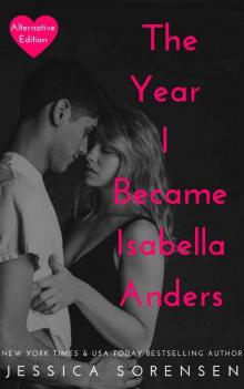 The Year I Became Isabella Anders (Alternative Edition) (Sunnyvale Alternative Series Book 1)