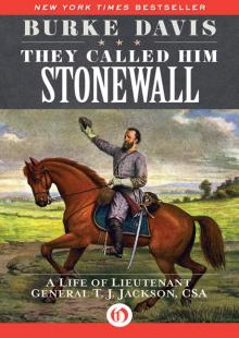 They Called Him Stonewall Read online