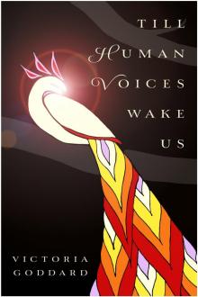 Till Human Voices Wake Us Read online