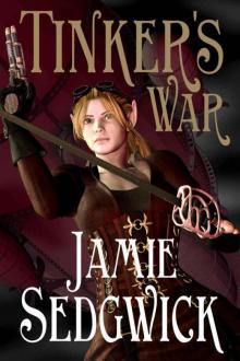 Tinker's War (The Tinkerer's Daughter Book 2)