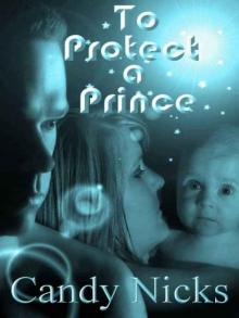 To Protect A Prince Read online