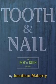 Tooth & Nail (benny imura) Read online