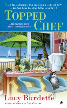 Topped Chef: A Key West Food Critic Mystery Read online