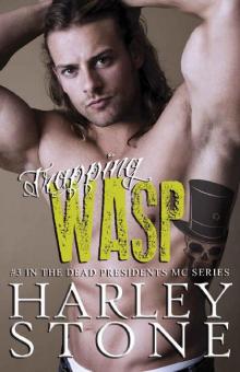 Trapping Wasp (Dead Presidents Book 3) Read online