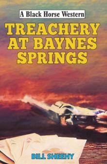 Treachery at Baynes Springs Read online