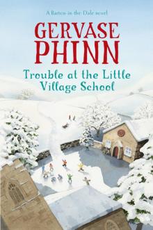 Trouble at the Little Village School Read online
