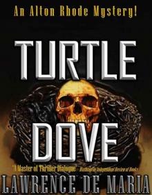 TURTLE DOVE (Alton Rhode Mysteries Book 7) Read online