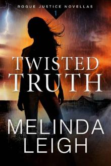 Twisted Truth (Rogue Justice Novella Book 1) Read online