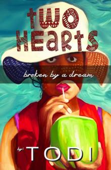 TWO HEARTS: broken by a dream