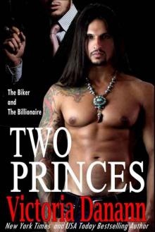 Two Princes: The Biker and The Billionaire Read online