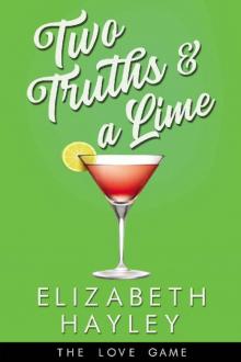 Two Truths & a Lime (The Love Game Book 3) Read online