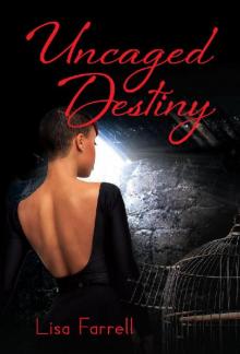 UnCaged Destiny Read online