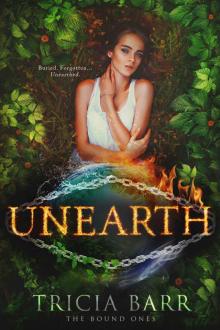 Unearth (The Bound Ones Book 3) Read online