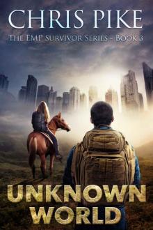Unknown World: The EMP Survivor Series - Book 3