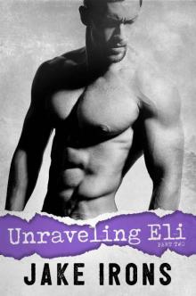 Unraveling Eli Read online