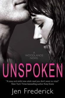 Unspoken (The Woodlands) Read online
