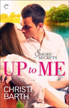 Up to Me (Shore Secrets) Read online