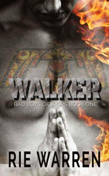 Walker (Bad Boys of X-Ops #1) Read online