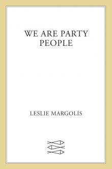 We Are Party People Read online