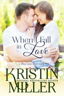 When I Fall in Love (Contemporary Romance) Book 1 (Blue Lake Series) Read online