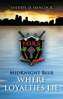 Where Loyalties Lie (MidKnight Blue Book 3) Read online