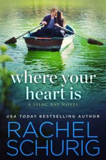 Where Your Heart Is (Lilac Bay Book 1) Read online