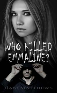 WHO KILLED EMMALINE? Read online