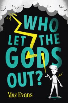 Who Let the Gods Out? Read online