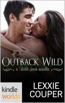Wild Irish: Outback Wild (Kindle Worlds Novella) Read online
