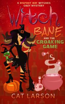 Witch Bane and the Croaking Game Read online