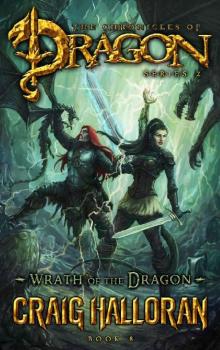 Wrath of the Dragon: (The Chronicles of Dragon, Series 2, Book 8) (Tail of the Dragon)