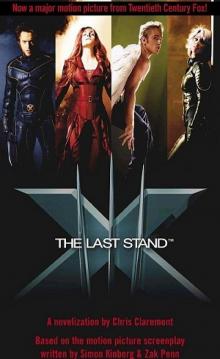 X-Men: The Last Stand Read online