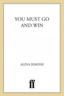 You Must Go and Win: Essays Read online