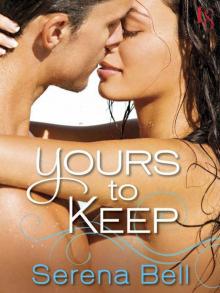 Yours to Keep: A Loveswept Contemporary Romance