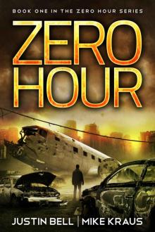 Zero Hour: Book 1 in the Thrilling Post-Apocalyptic Survival Series: (Zero Hour - Book 1)