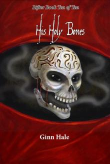 10: His Holy Bones Read online