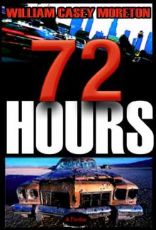 72 Hours (A Thriller)