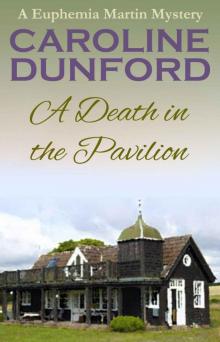 A Death in the Pavilion: A Euphemia Martins Mystery Read online