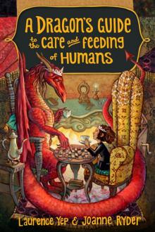 A Dragon's Guide to the Care and Feeding of Humans Read online