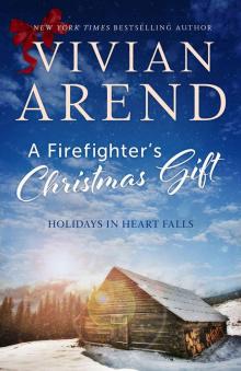 A Firefighter's Christmas Gift (Holidays in Heart Falls Book 1) Read online