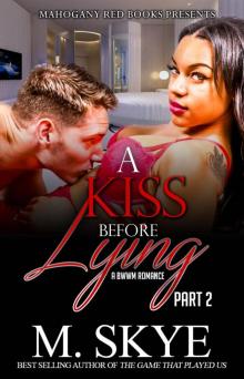 A Kiss Before Lying 2 (A BWWM Romance) Read online