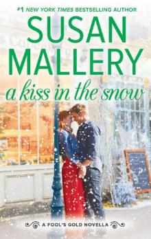 A Kiss in the Snow (Kindle Single) (Fool's Gold) Read online