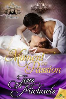 A Moment of Passion (The Ladies Book of Pleasures) Read online