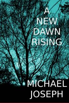 A New Dawn Rising Read online