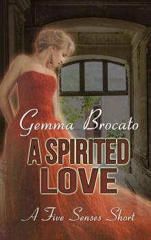 A Spirited Love (A Five Senses Short Book 2) Read online