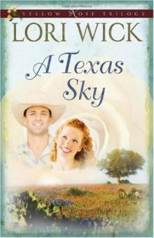 A Texas Sky (Yellow Rose Trilogy) Read online
