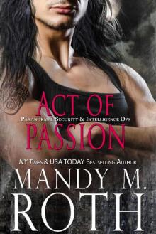 Act of Passion: An Immortal Ops World Novel (PSI-Ops / Immortal Ops Book 5) Read online