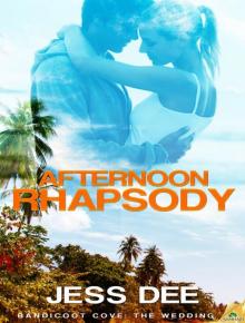 Afternoon Rhapsody: Bandicoot Cove 2 Read online