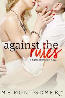 Against the Rules (Harts of Passion Book 1) Read online